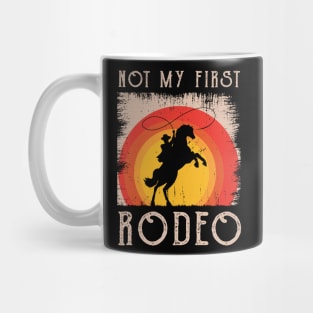 Not My First Rodeo Mug